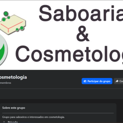 Grupo Facebook 19,3 mil membros - Saboaria & Cosmetologia