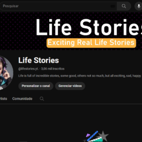 Canal No YouTube lifestories.yt. ‧ 3,06 mil inscritos
