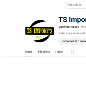 CANAL YOUTUBE TS IMPORTS COM 999 INSCRITOS
