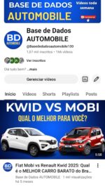 Canal no YouTube Base de Dados Automobile. ( Nesse você pode fazer o que quiser relacionado à carros) 1.070 inscrito
