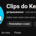 Canal YouTube Clips do Kelvin 2 com +2 Mil Inscritos — Nicho de Cortes / Viral