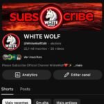 Conta YOUTUBE: WHITE WOLF | 22,1 mil inscritos