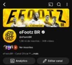 CANAL YOUTUUBE EFOOTZ 1,36M DE INSCRITOS FATURANDO MUITO ENGAJADO!