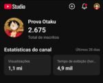 Canal YouTube Otaku Monetizável |2.675 + Inscritos | +1,1 milhão Views em 28 dias | Alcance gigante