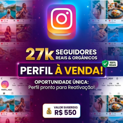 Conta Instagram 27 Mil seguidores - seguidores orgânicos 100% brasileira