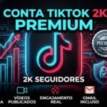 🔥 Conta TikTok BR Premium 2K Seguidores + Gmail 🔥