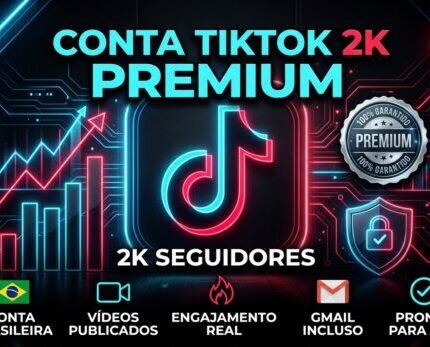 🔥 Conta TikTok BR Premium 2K Seguidores + Gmail 🔥