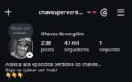 Instagram 49K - Chaves Pervertido