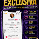 Conta TikTok Shop Exclusiva com mais de 2,3K seguidores Vitrine Ativa + Benefícios Adicionais