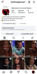 Vendo perfil de motivação e reflexão e cortes de podcast