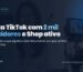 Conta TikTok com 2 mil seguidores e Shop ativo — guia 2026
