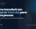 Como transferir canal do YouTube para outra pessoa — guia 2026