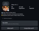 🔥 Perfil do chaves +27K • 1M Views