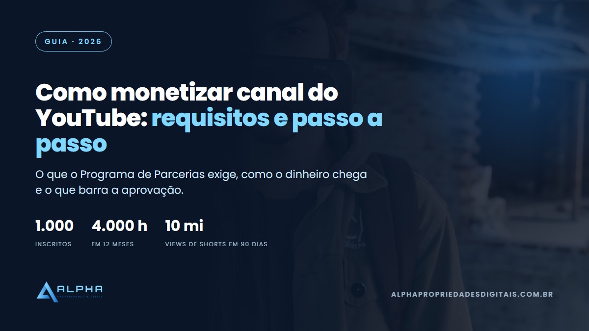 como monetizar canal do youtube em 2026
